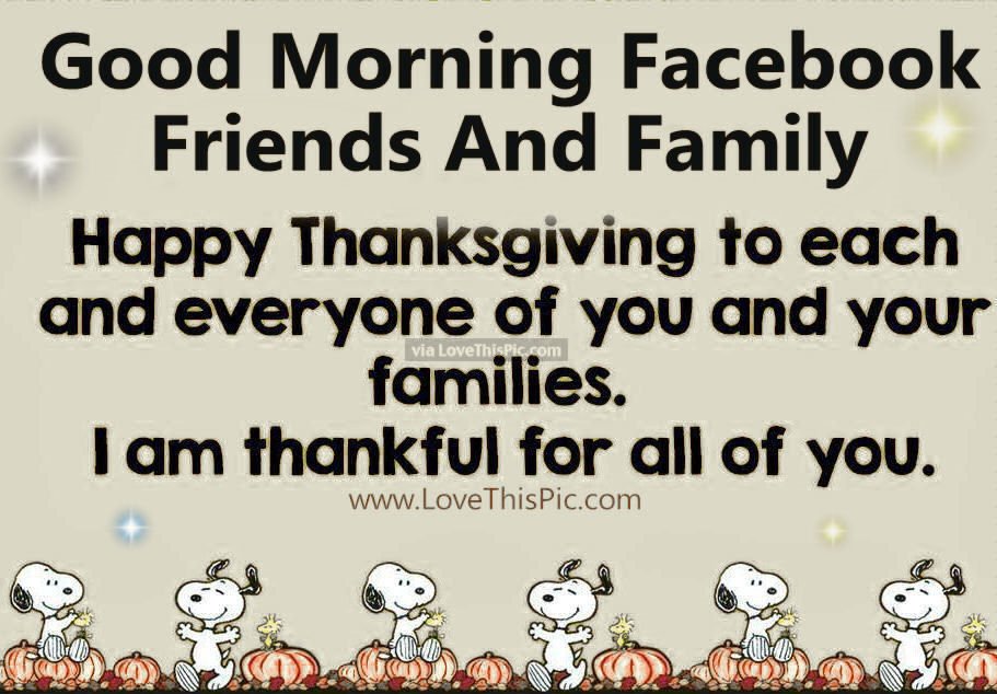 Good Morning Facebook Friends and Family a Happy Thanksgiving photo