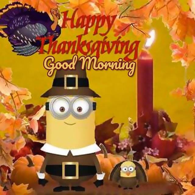 Happy Thanksgiving Good Morning Fall and Minions Image