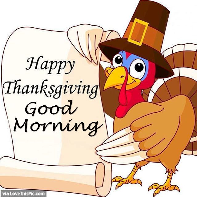 Happy Thanksgiving Good Morning Turkey Picture Image
